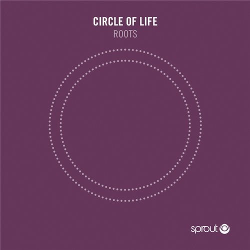 Circle Of Life – Roots EP [SPT093]